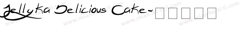 Jellyka Delicious Cake字体转换